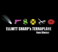 Elliott Sharp's Terraplane – 4am Always (CD, Album)