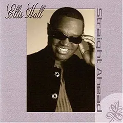 Ellis Hall – Straight Ahead (CD, Album)