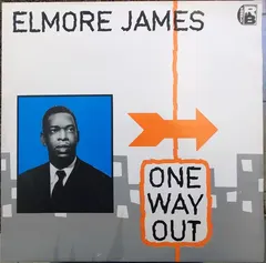 Elmore James – One Way Out (Vinyl, LP)