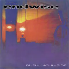 Endwise – Burning Inside (Vinyl, 7")