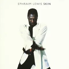 Ephraim Lewis – Skin (CD, Album)