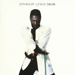 Ephraim Lewis – Skin (CD, Album)