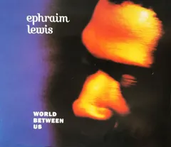 Ephraim Lewis – World Between Us (CD, Single)