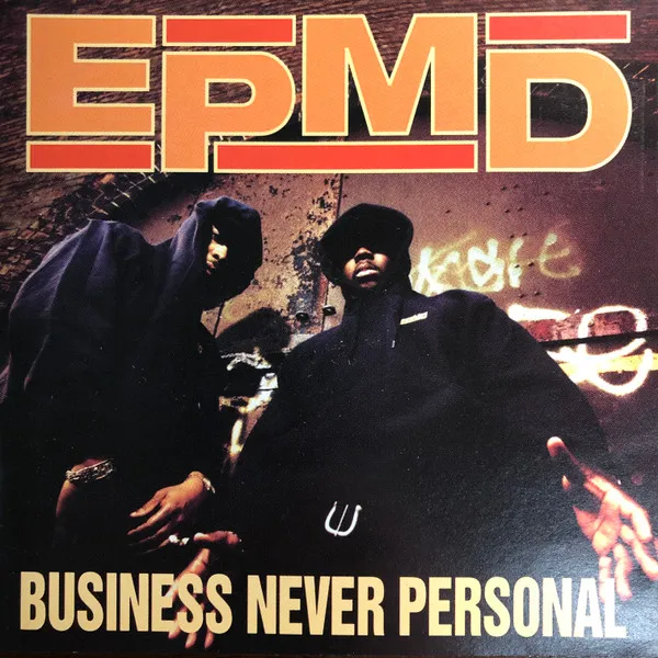 EPMD – Business Never Personal