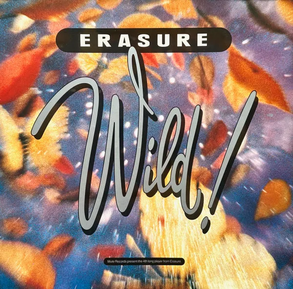 Erasure – Wild!