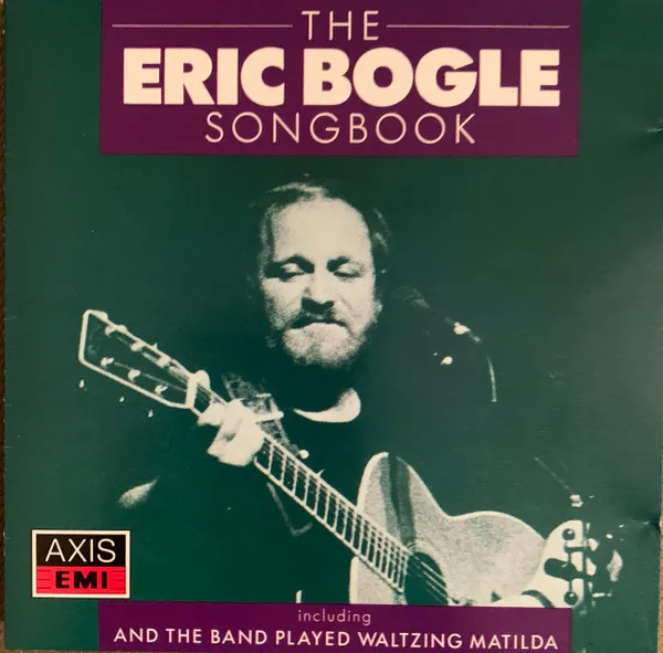 Eric Bogle – The Eric Bogle Songbook