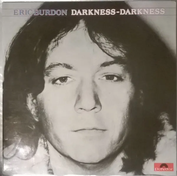 Eric Burdon – Darkness-Darkness