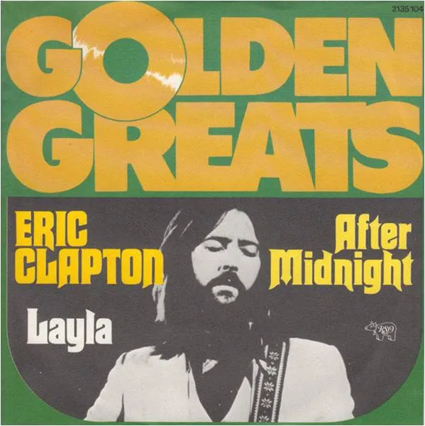 Eric Clapton – After Midnight / Layla
