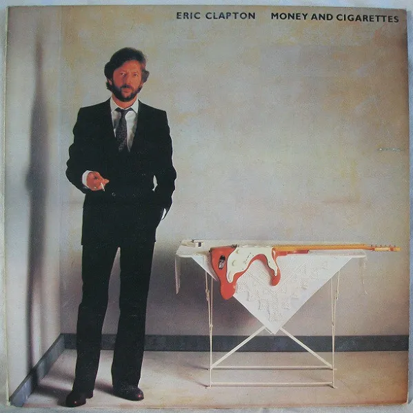 Eric Clapton – Money And Cigarettes