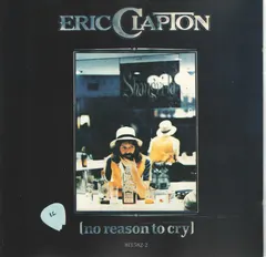 Eric Clapton – No Reason To Cry (CD, Album)