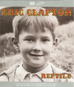 Eric Clapton – Reptile (DVD, DVD-Audio)