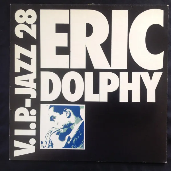Eric Dolphy – V.I.P. Jazz 28 Eric Dolphy