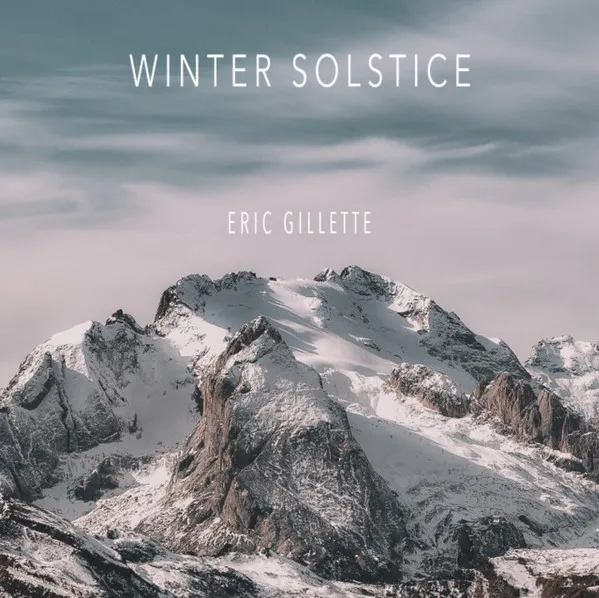 Eric Gillette – Winter Solstice
