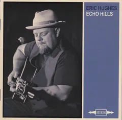 Eric Hughes (6) – Echo Hills (CD, Album)