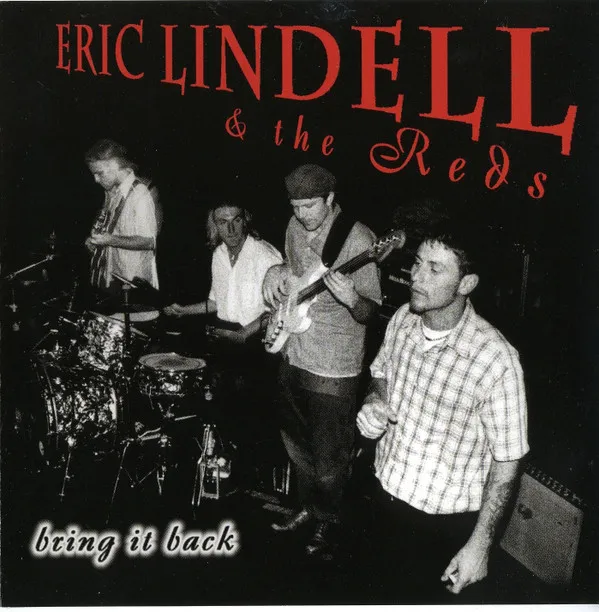 Eric Lindell & The Reds – Bring It Back