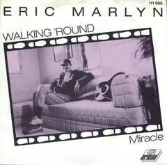 Eric Marlyn* – Walking 'Round (Vinyl, 7")