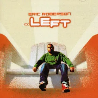 Eric Roberson – ...Left