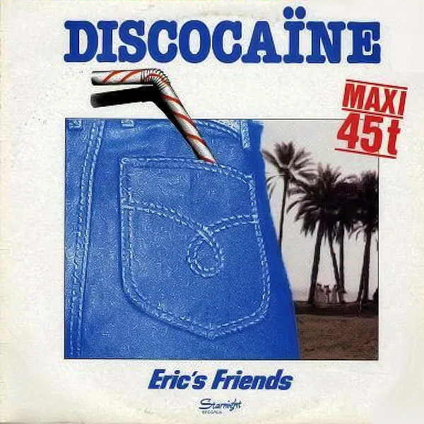 Eric's Friends – Discocaïne