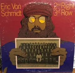 Eric Von Schmidt – 2nd Right 3rd Row (Vinyl, LP)