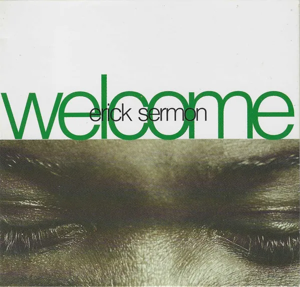 Erick Sermon – Welcome