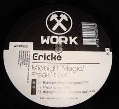 Ericke* – Midnight Magic / Freak It Out (Vinyl, 12")