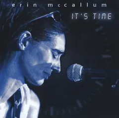Erin McCallum – It's Time (CD)