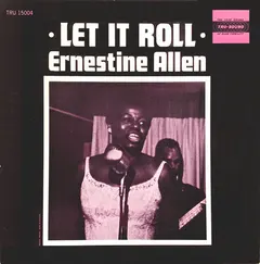 Ernestine Allen* – Let It Roll (Vinyl, LP)
