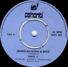 Errol T.* – Jamaican Born & Bred / Version (Vinyl, 7")