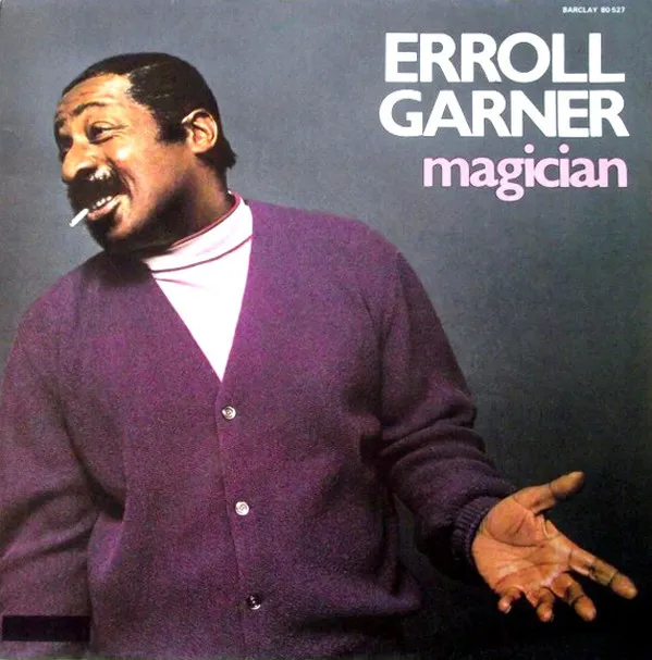 Erroll Garner – Magician