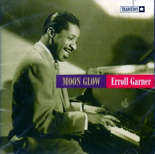 Erroll Garner – Moon Glow