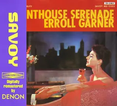 Erroll Garner Savoy Jazz – Penthouse Serenade (CD, Album)