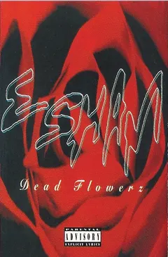 Esham – Dead Flowerz (Cassette, Album)