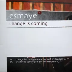 Esmaye – Change Is Coming (Vinyl, 12")
