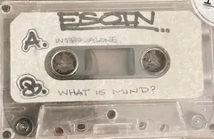 Esoin – Alone / What Is Mind? (Cassette, Single)