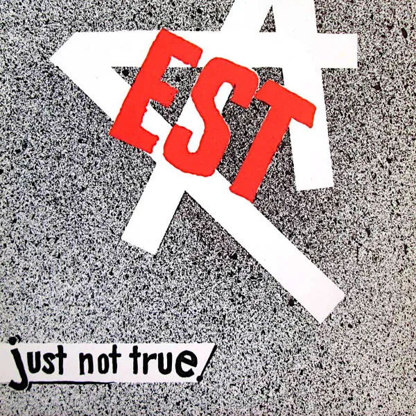 Est (2) – Just Not True