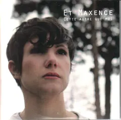 Et Maxence – Cette Autre Que Moi (CD, Single)
