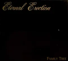 Eternal Erection – Family Tree (CD, Album)