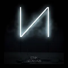 Etnik – Neon Daze (File, MP3)