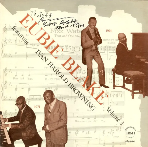 Eubie Blake – Volume 1 Featuring Ivan Harold Browning