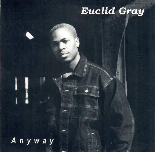 Euclid Gray – Anyway