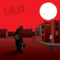 Evil Ed (2) – The Enthusiast (Vinyl, LP)