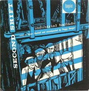 Ewan MacColl With Peggy Seeger – Second Shift