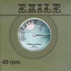 Exiles* – Fussing & Fighting (Vinyl, 7")