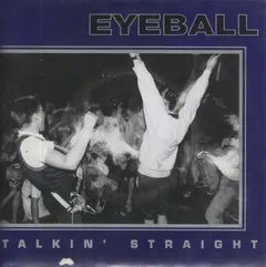 Eyeball (4) – Talkin' Straight (Vinyl, 7")