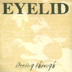 Eyelid – Bleeding Through (Vinyl, 7")