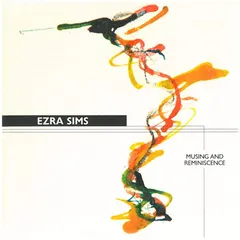 Ezra Sims – Musing And Reminiscence (CD, Album)
