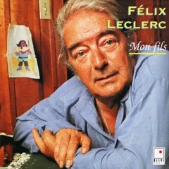 Félix Leclerc – Mon Fils (CD, Album)