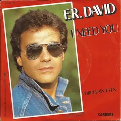F.R. David – I Need You (Vinyl, 7")