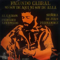 Facundo Cabral – No Soy De Aqui Ni Soy De Alla (Vinyl, 7")