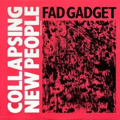 Fad Gadget Powderworks – Collapsing New People (Extended Versions) (Vinyl, 12")
